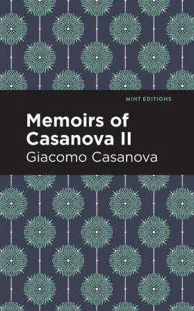 Memoirs of Casanova Volume II