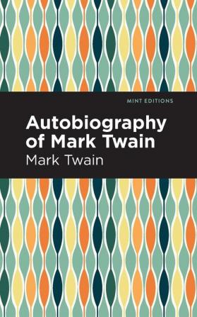 Autobiography of Mark Twain