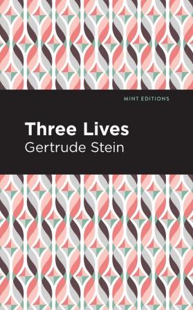 Three Lives