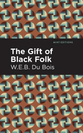 The Gift of Black Folk