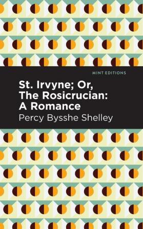 St. Irvyne; or The Rosicrucian