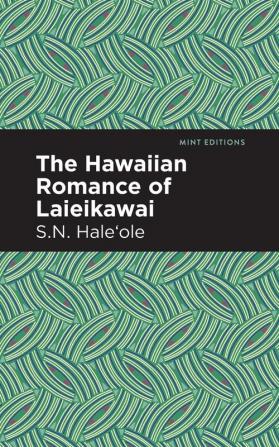 The Hawaiian Romance of Laieikawai