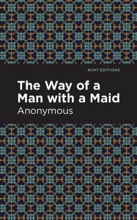 The Way of a Man with a Maid (Mint Editions)