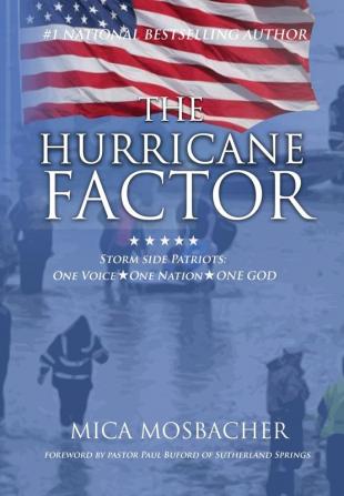 The Hurricane Factor: Storm Side Patriots One Voice One Nation One God