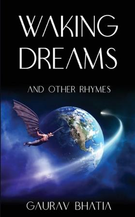 Waking Dreams and other rhymes