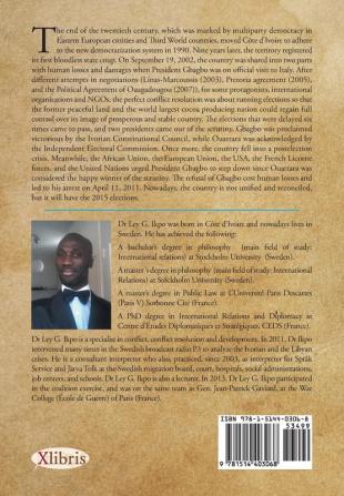 Côte d'Ivoire: An African economic model transformed into a chaotic arena from September 19th 2002 until April 11th 2011