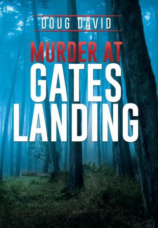 Murder at Gates Landing