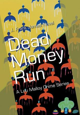 Dead Money Run