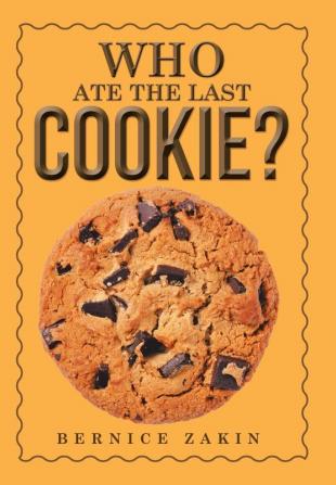 Who Ate the Last Cookie?