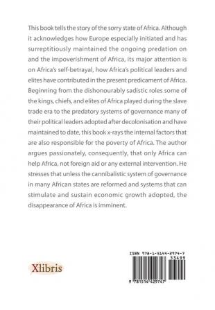 The Bleeding Continent: How Africa Became Impoverished and Why It Remains Poor