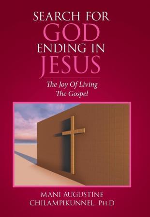 SEARCH FOR GOD ENDING IN JESUS