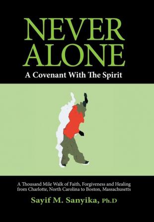 Never Alone: A covenant with the spirit