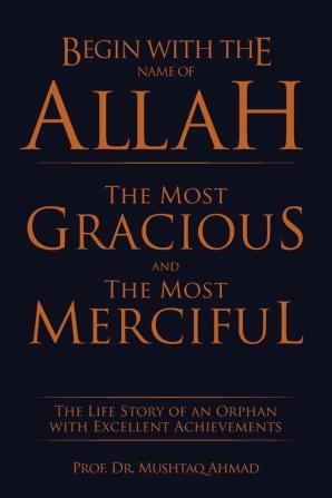 Begin with the Name of Allah the Most Gracious and the Most Merciful