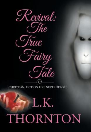 Revival: The True Fairy Tale