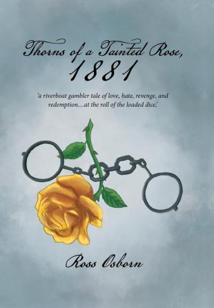 Thorns of a Tainted Rose 1881