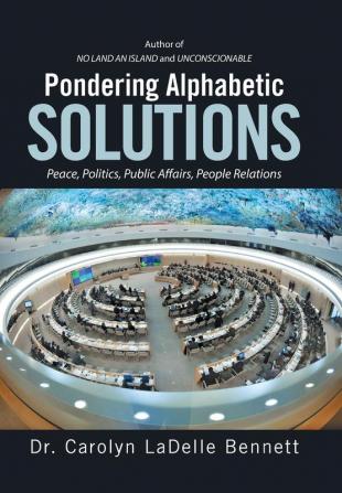 Pondering Alphabetic SOLUTIONS: Peace Politics Public Affairs People Relations