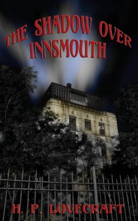 The Shadow over Innsmouth