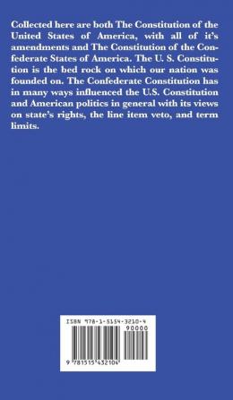 The Constitution of the United States of America and the Constitution of the Confederate States of America