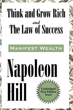 Think and Grow Rich and The Law of Success In Sixteen Lessons