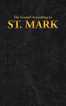 The Gospel According to St. Mark: 2 (New Testament)