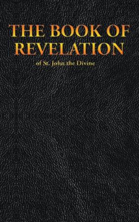 THE BOOK OF REVELATION of St. John the Divine: 27 (New Testament)