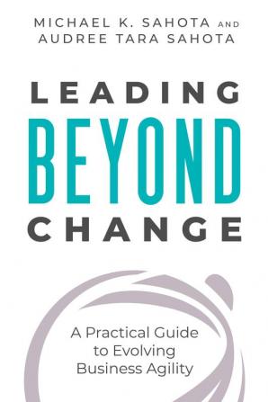 Leading Beyond Change