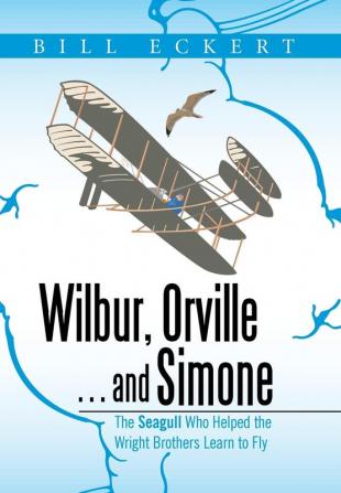 Wilbur Orville . . . and Simone