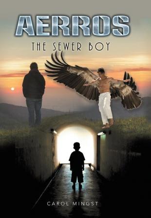 The Sewer Boy: The Sewer Boy