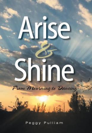 Arise & Shine