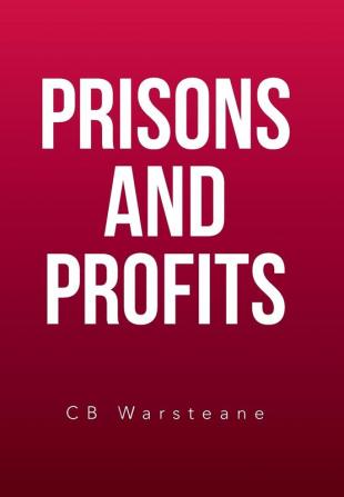 Prisons and Profits