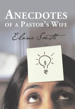 Anecdotes of a Pastor's Wife