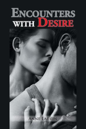 Encounters with Desire