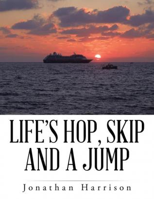 Life's Hop Skip and a Jump