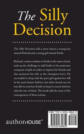 The Silly Decision