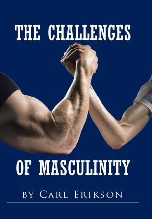 The Challenges of Masculinity