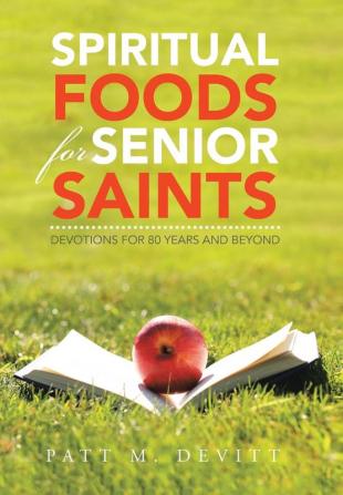 Spiritual Foods for Senior Saints