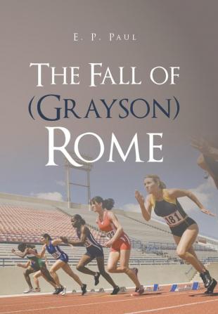 The Fall of (Grayson) Rome