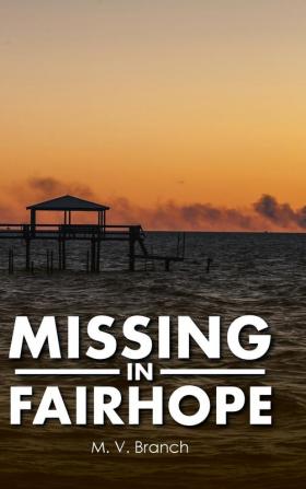 Missing in Fairhope