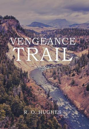 Vengeance Trail