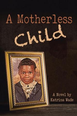 A Motherless Child