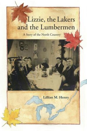 Lizzie the Lakers and the Lumbermen