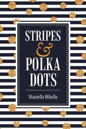 Stripes & Polka Dots