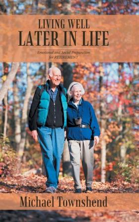 LIVING WELL LATER IN LIFE