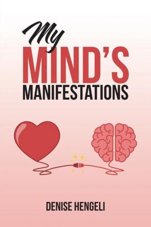 My Mind's Manifestations