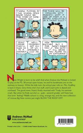 Big Nate: Blow the Roof Off! (Big Nate (Andrews McMeel))