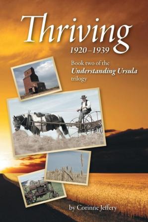 Thriving: 1920-1939 (Understanding Ursula Trilogy)