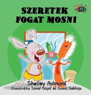 I Love to Brush My Teeth: Hungarian Edition (Hungarian Bedtime Collection)