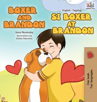 Boxer and Brandon Si Boxer at Brandon: English Tagalog Bilingual Edition (English Tagalog Bilingual Collection)