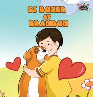 Si Boxer at Brandon: Boxer and Brandon (Tagalog Edition) (Tagalog Bedtime Collection)