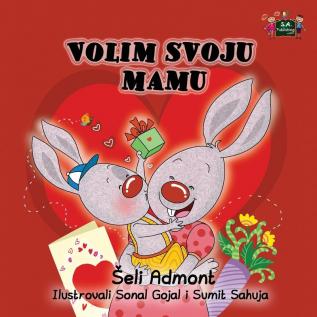 I Love My Mom: Serbian Edition (Serbian Bedtime Collection)